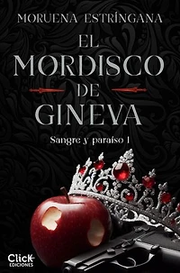 El mordisco de Gineva: Sangre y paraíso 1