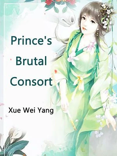 Prince's Brutal Consort: Volume 1
