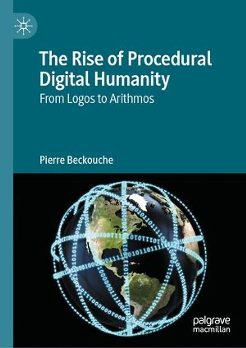 The Rise of Procedural Digital Humanity: From Logos to Arithmos