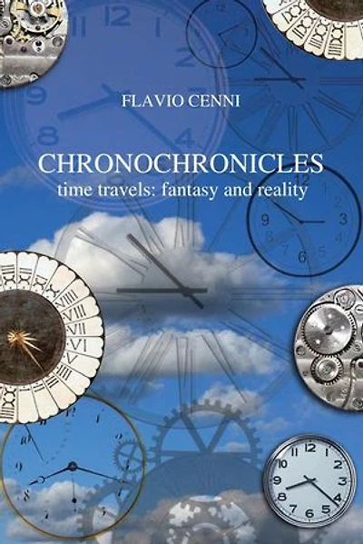 Chronochronicles: Time travels: fantasy and reality