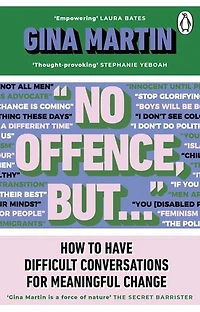 "No Offence, But...": How to have difficult conversations for meaningful change