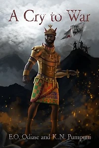 A Cry to War: Book One of the Last Warrior King Series