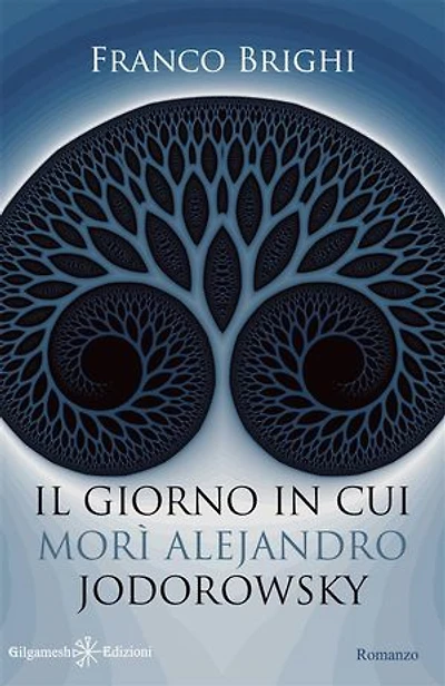 Il giorno in cui morì Alejandro Jodorowsky