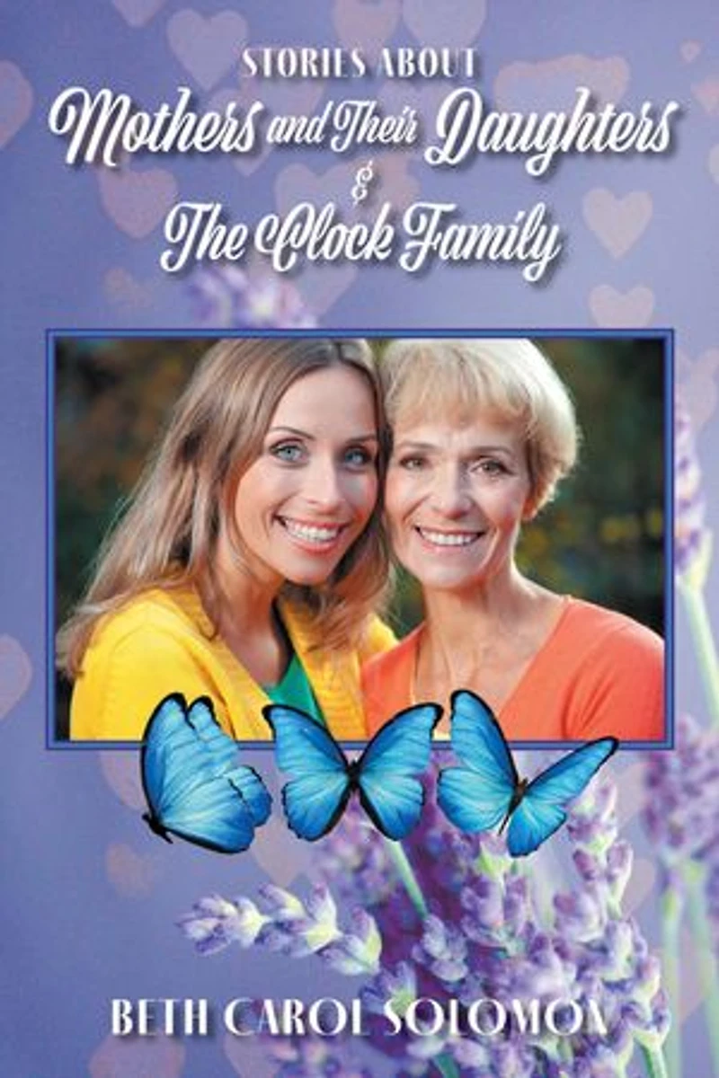 Stories About Mothers and Their Daughters The Clock Family
