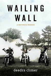 Wailing Wall: A Mother's Memoir