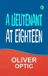 A Lieutenant at Eighteen