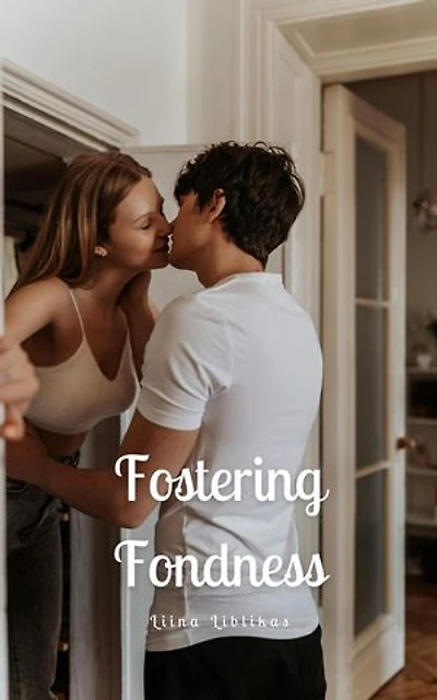 Fostering Fondness