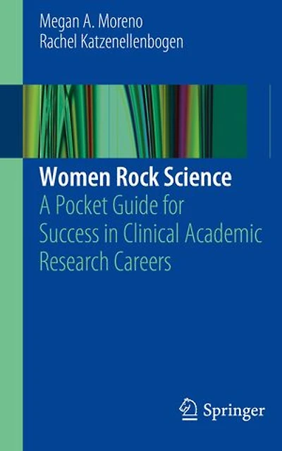 Women Rock Science: A Pocket Guide for Success Clinical Academic Research Careers
