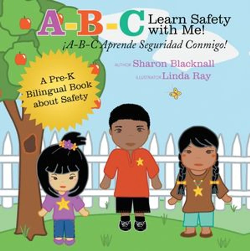 A-B-C Learn Safety with Me! Aprender Seguridad Conmigo!: A Pre-K Bilingual Book about