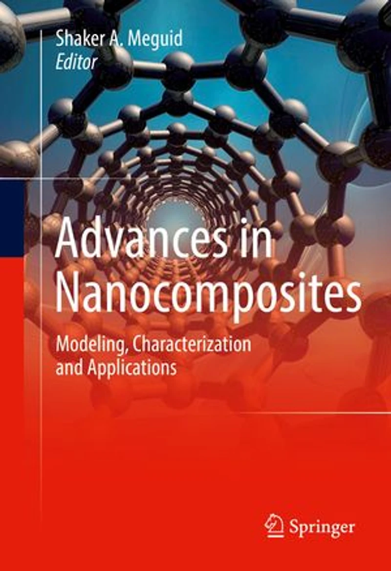 Advances Nanocomposites: Modeling, Characterization and Applications