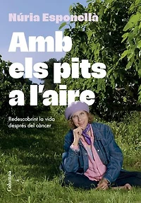 Amb els pits a l'aire: Redescobrint la vida després del càncer