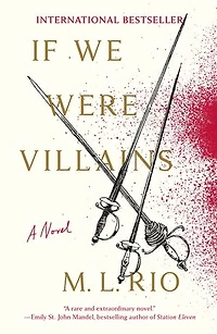 If We Were Villains: A Novel