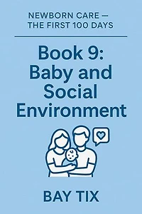 Baby and Social Environment: “Newborn Care” series, #1.9