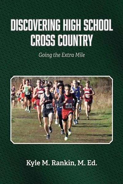 Discovering High School Cross Country: Going the Extra Mile