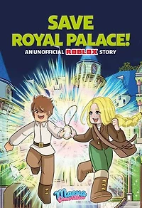 Save Royal Palace!: An Unofficial Roblox Story