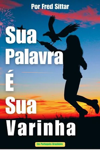 Sua Palavra é sua Varinha