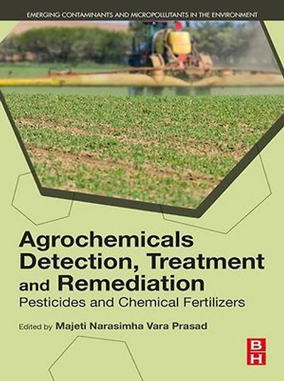 Agrochemicals Detection, Treatment And Remediation: Pesticides Chemical Fertilizers