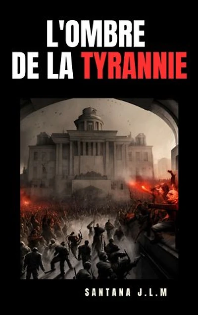 Les ombres de la Tyrannie