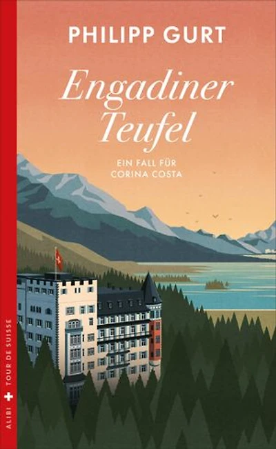 Engadiner Teufel: Der dritte Fall für Corina Costa