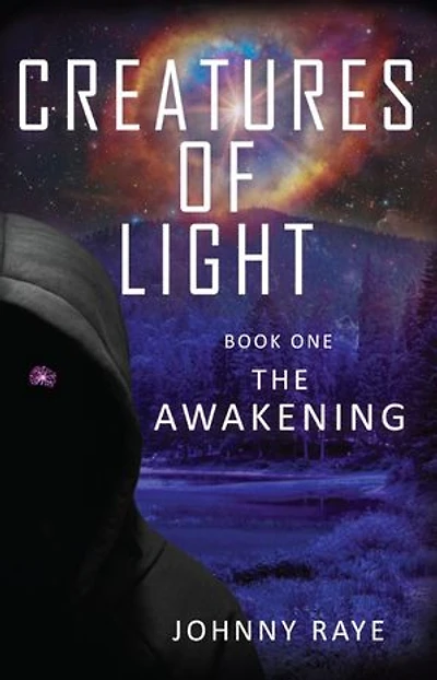 Creatures of Light: Book One -- The Awakening