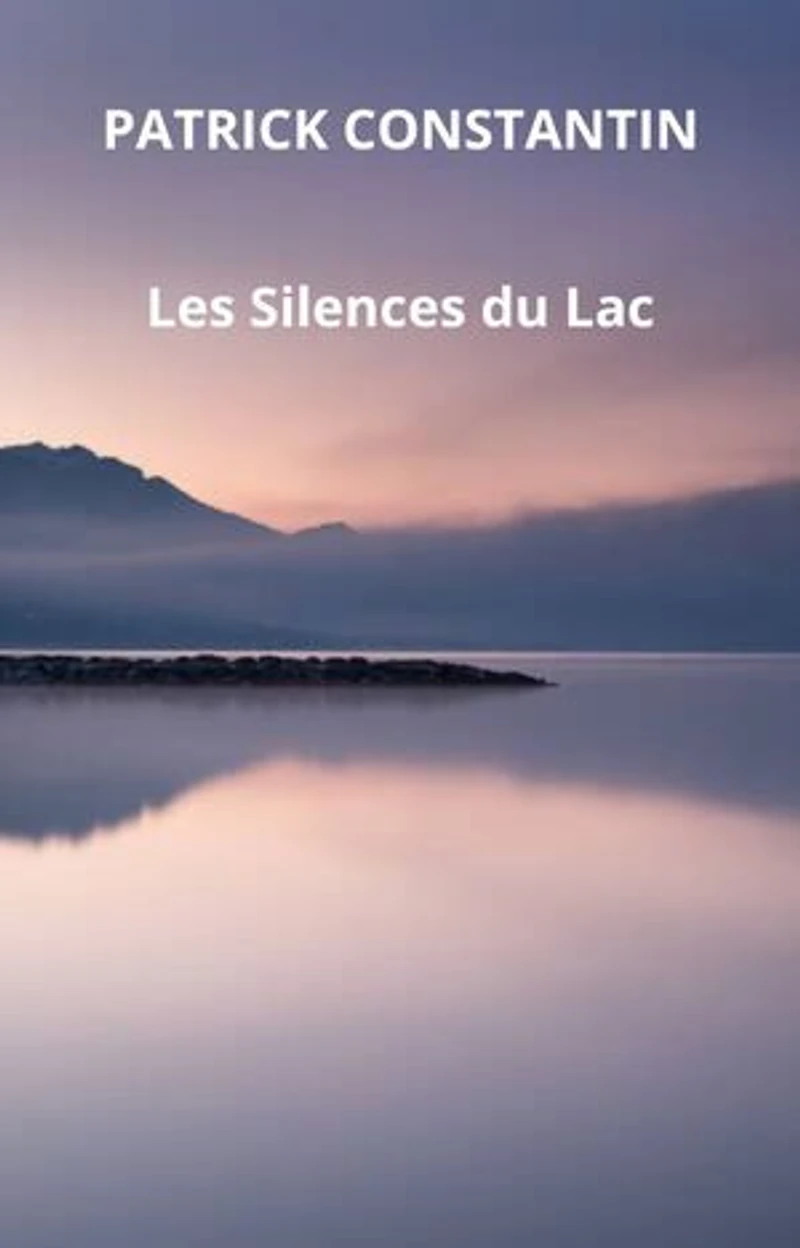 LES SILENCES DU LAC