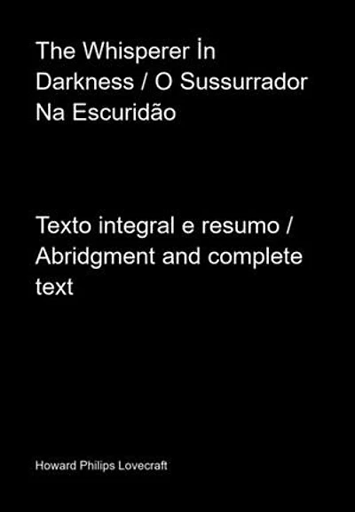 The Whisperer İn Darkness / O Sussurrador Na Escuridão