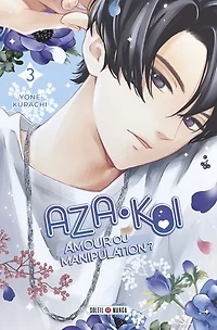 Aza-Koi : amour ou manipulation ?, Vol. 3