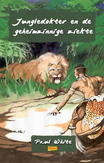 Jungledokter en de geheimzinnige ziekte