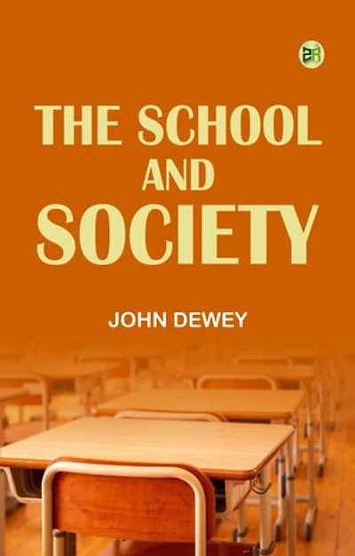 The School and Society