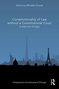 Constitutionality of Law without A Constitutional Court: View from Europe