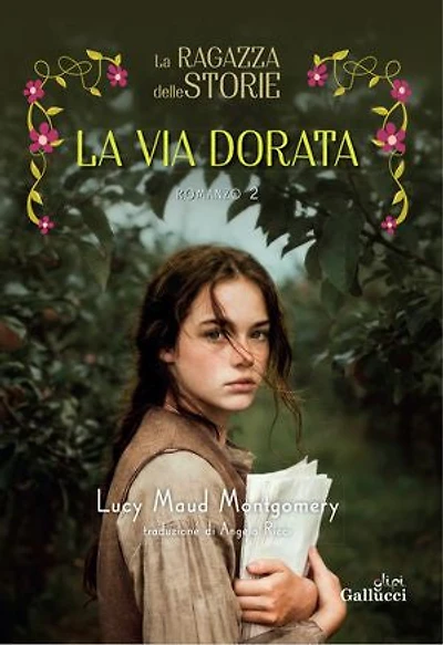 La ragazza delle storie. La via dorata