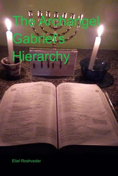 The Archangel Gabriel's Hierarchy