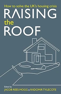 Raising the Roof: How to Solve United Kingdom's Housing Crisis