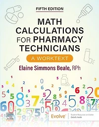 Math Calculations for Pharmacy Technicians: A Worktext