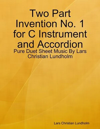 Two Part Invention No. 1 for C Instrument and Accordion - Pure Duet Sheet Music By Lars Christian Lundholm