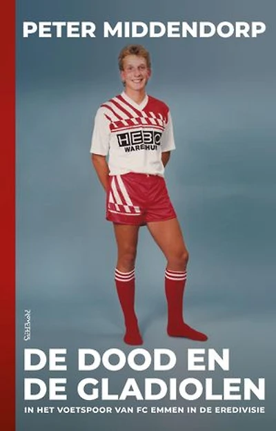 De dood en de gladiolen: in het voetspoor van FC Emmen in de eredivisie