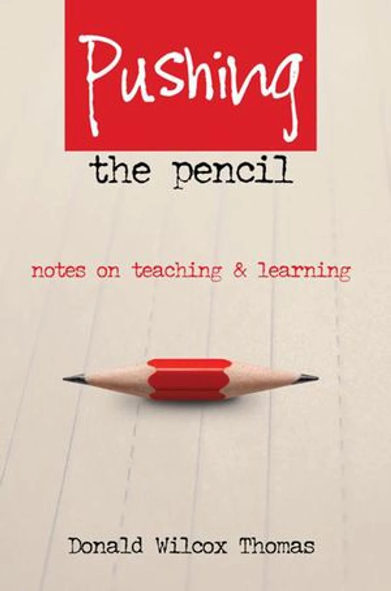 Pushing the Pencil