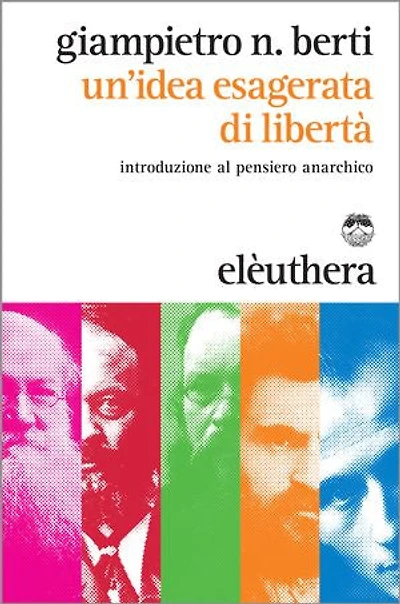 Un'idea esagerata di libertà