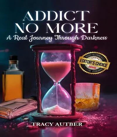 Addict No More: A Real Journey Through Darkness