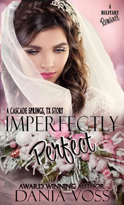 Imperfectly Perfect: Cascade Springs, TX, #2
