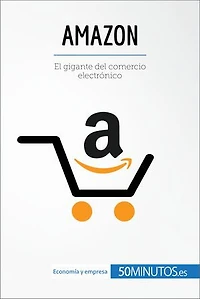 Amazon: El gigante del comercio electrónico