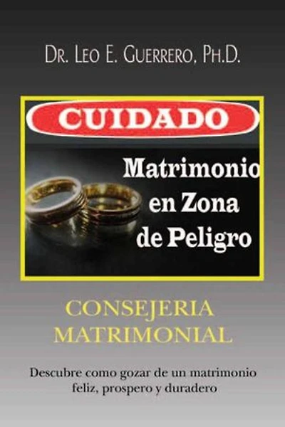 Cuidado: Matrimonio en Zona de Peligro