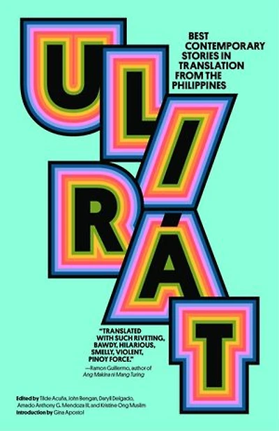 Ulirát: Best Contemporary Stories in Translation from the Philippines