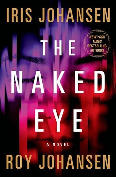 The Naked Eye: A Novel