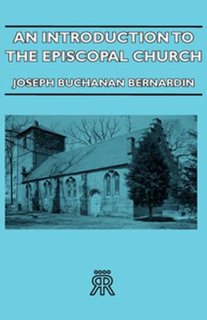 AN INTRODUCTION TO THE EPISCOPAL CHURCH