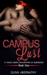 Campus Lust: A Young Coed's Exploration of Submission