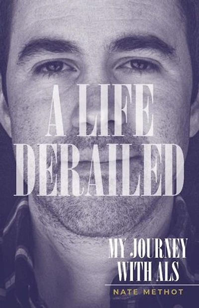 A Life Derailed: My Journey with ALS
