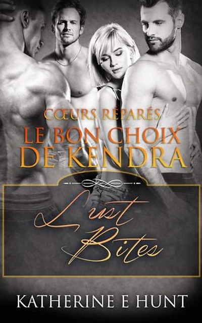 Le Bon Choix de Kendra: Kendra's Keeper