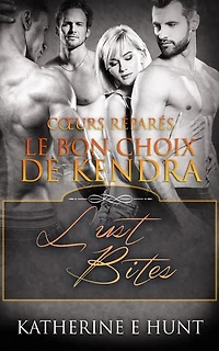 Le Bon Choix de Kendra: Kendra's Keeper