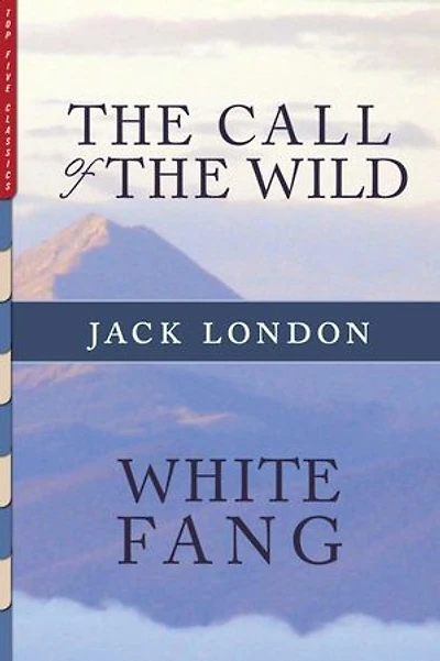 The Call of the Wild & White Fang: Illustrated